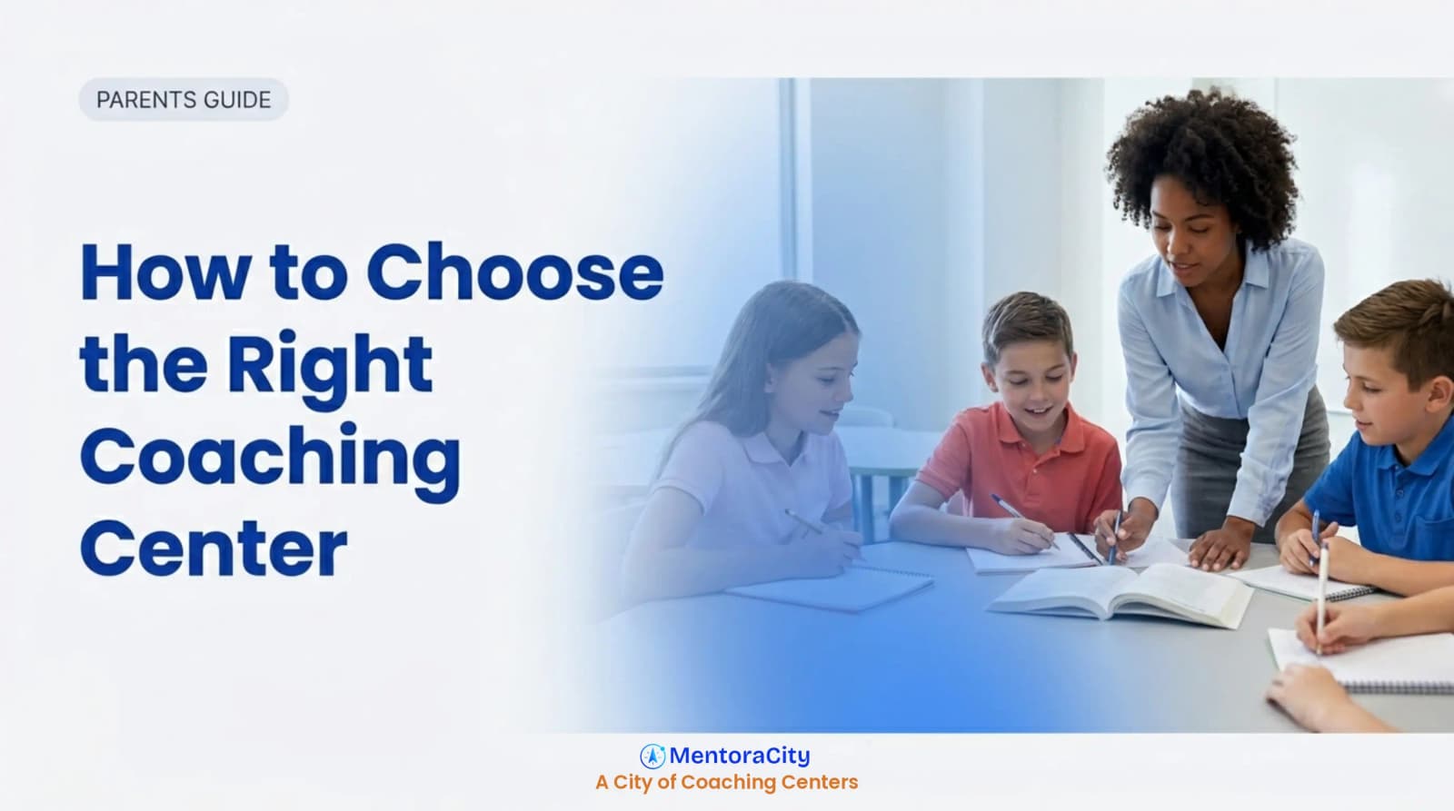 How to Choose the Right Coaching Center for Your Child